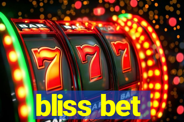 bliss bet